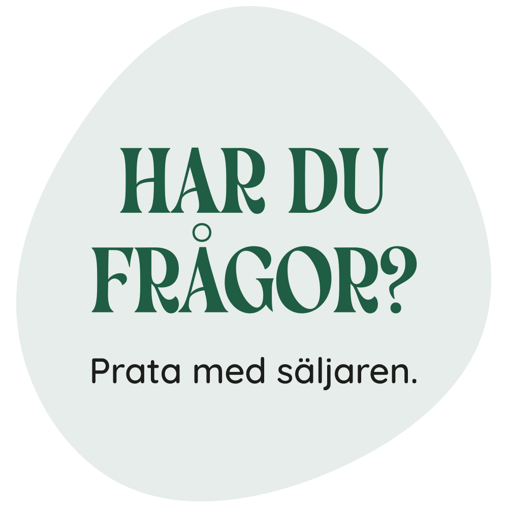 Har du frågor? Prata med säljaren.